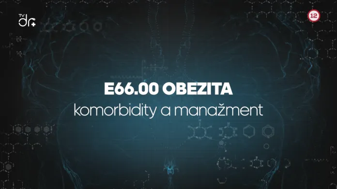 E66.00 Obezita - komorbidity a manažment