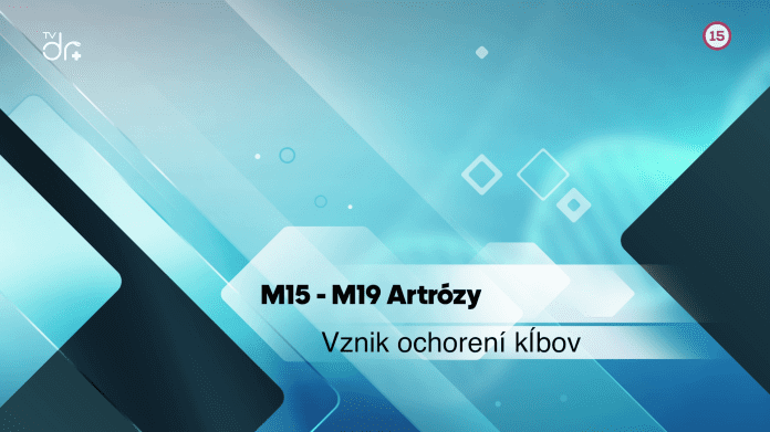 M15 - M19 Artrózy - vznik ochorení kĺbov