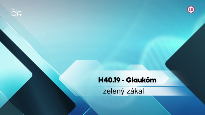 H40.19 - Glaukóm (zelený zákal)