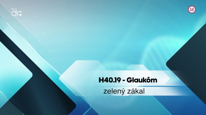 H40.19 Glaukóm (zelený zákal)