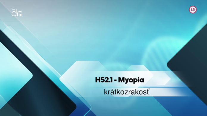 H52.1 Myopia (Krátkozrakosť)