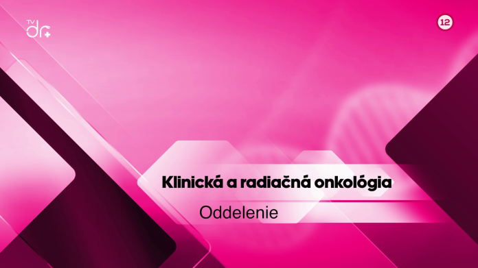 Klinická a radiačná onkológia - oddelenie