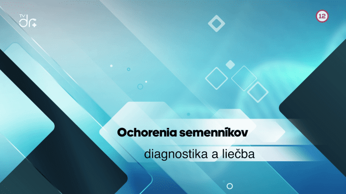 Ochorenia semenníkov - diagnostika a liečba