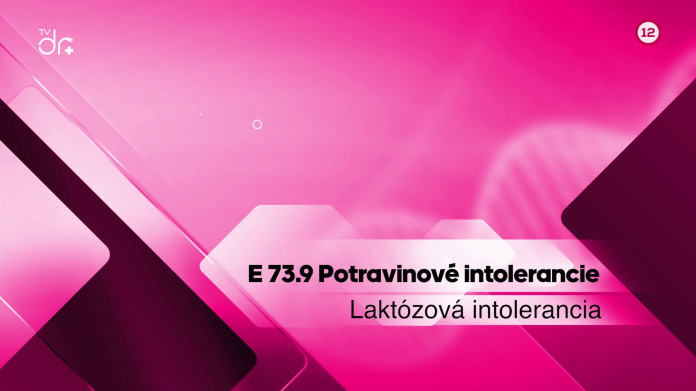 E 73.9 Potravinové intolerancie - intolerancia na laktózu